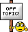 Off Topic! Off Topic